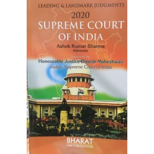 Bharat Law Publication’s Leading & Landmark Judgments Of Supreme Court Of India 2020 by Adv. Ashok Kumar Sharma